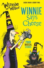 Winnie and Wilbur Winnie Says Cheese