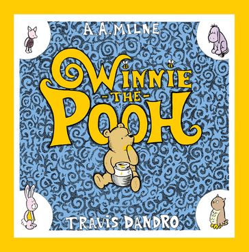 Winnie-the-Pooh - Alan Alexander Milne - Travis Dandro