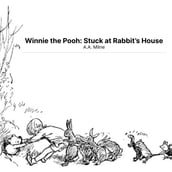 Winnie the Pooh: Stuck at Rabbit s House