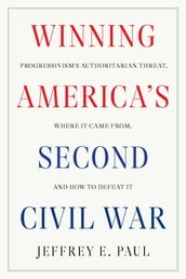 Winning America s Second Civil War