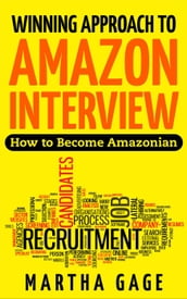 Winning Approach to Amazon Interview: How to Become Amazonian