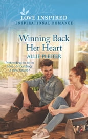Winning Back Her Heart (Mills & Boon Love Inspired) (Wander Canyon, Book 2)