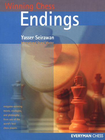 Winning Chess Endings - Yasser Seirawan