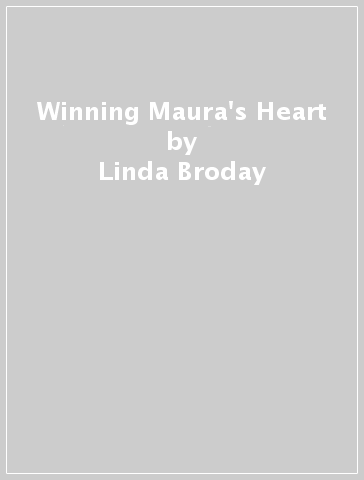 Winning Maura's Heart - Linda Broday