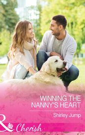 Winning The Nanny s Heart (The Barlow Brothers, Book 5) (Mills & Boon Cherish)