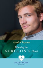 Winning The Surgeon s Heart (Mills & Boon Medical)