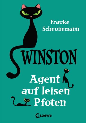 Winston (Band 2) - Agent auf leisten Pfoten - Frauke Scheunemann