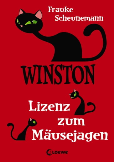 Winston (Band 6) - Lizenz zum Mäusejagen - Frauke Scheunemann