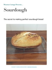 Winston Cottage Presents...Sourdough