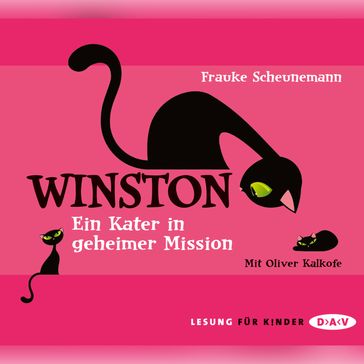 Winston - Ein Kater in geheimer Mission - Frauke Scheunemann