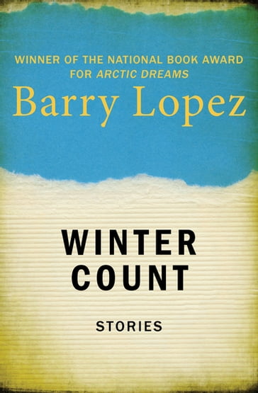 Winter Count - Barry Lopez