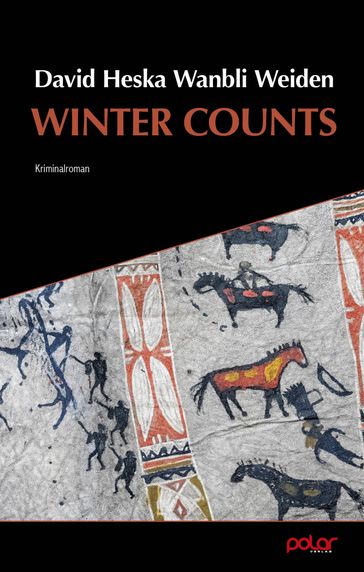 Winter Counts - David Heska Wanbli Weiden - Harriet Fricke - James Anderson - Thomas Jeier