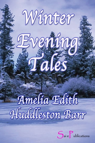 Winter Evening Tales - Amelia Edith Huddleston Barr