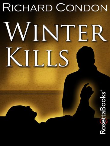 Winter Kills - Richard Condon