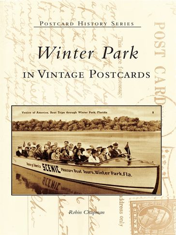 Winter Park in Vintage Postcards - Robin Chapman