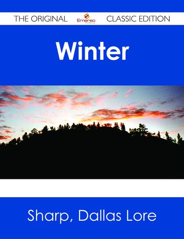 Winter - The Original Classic Edition - Dallas Lore Sharp