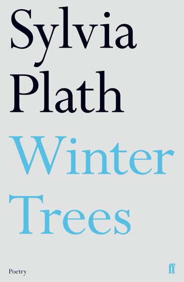 Winter Trees - Sylvia Plath