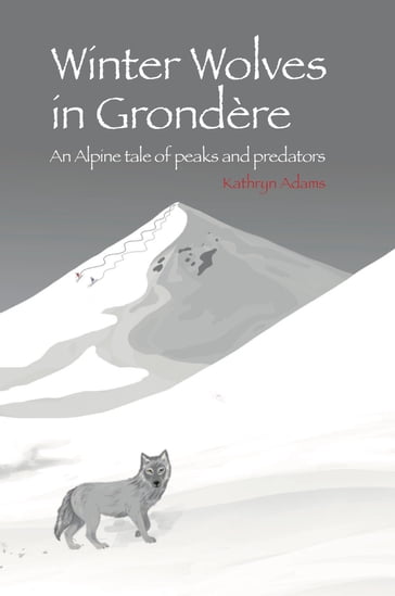 Winter Wolves in Grondere - Kathryn Adams