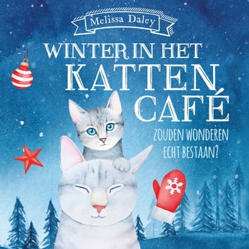 Winter in het kattencafé - Melissa Daley