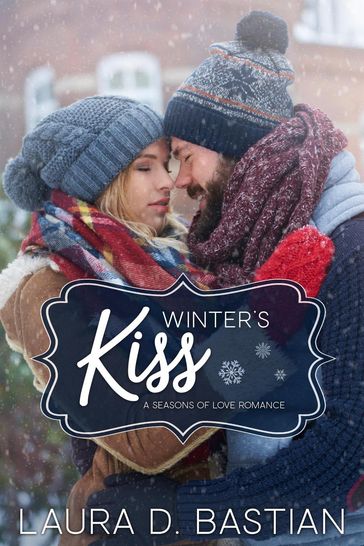 Winter's Kiss - Laura D. Bastian