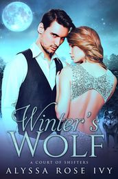 Winter s Wolf (A Court of Shifters Chronicles #1)