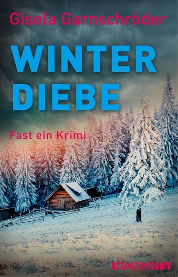 Winterdiebe - Gisela Garnschroder