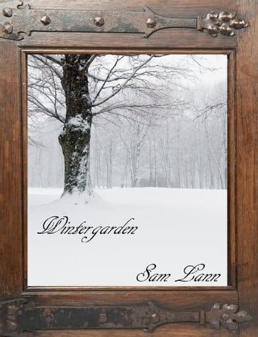 Wintergarden - Sam Lann