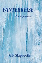 Winterreise: A Winter s Journey
