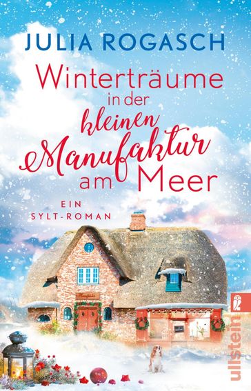 Wintertraume in der kleinen Manufaktur am Meer - Julia Rogasch