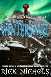 Winterwall-Part II of the Eastlander Chronicles