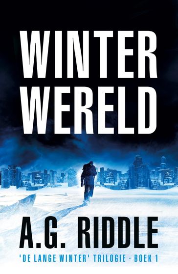 Winterwereld - A.G. Riddle