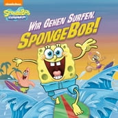 Wir Gehen Surfen, SpongeBob! (SpongeBob SquarePants)