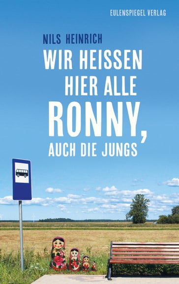 Wir heißen hier alle Ronny, auch die Jungs - Nils Heinrich