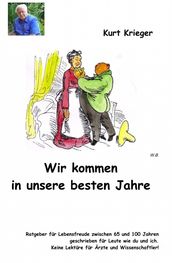 Wir kommen in unsere besten Jahre