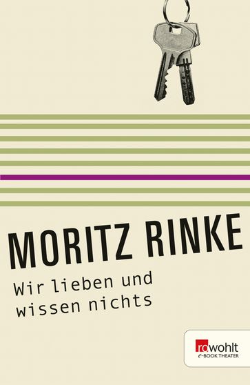 Wir lieben und wissen nichts - Moritz Rinke