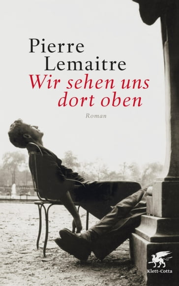 Wir sehen uns dort oben - Pierre Lemaitre