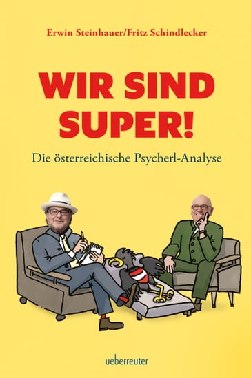 Wir sind SUPER! - Erwin Steinhauer - Fritz Schindlecker