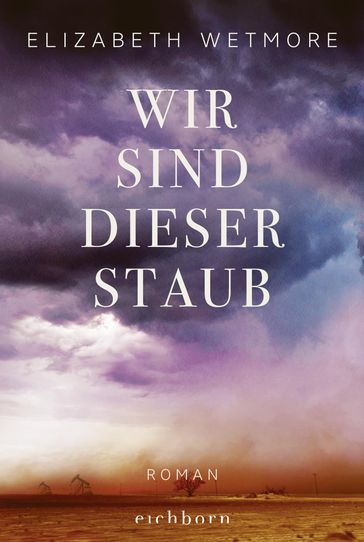 Wir sind dieser Staub - Elizabeth Wetmore