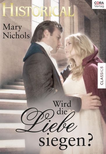 Wird die Liebe siegen? - Mary Nichols