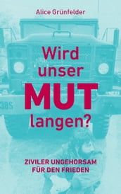 Wird unser Mut langen?