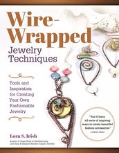 Wire-Wrapped Jewelry Techniques