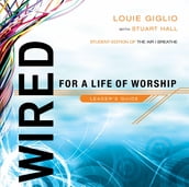 Wired: For a Life of Worship Leader