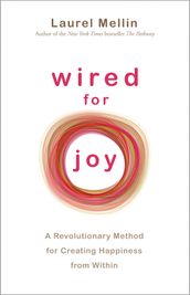 Wired for Joy!