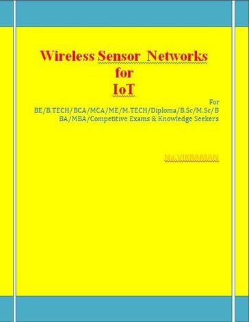 Wireless Sensor Networks for IoT - Na.VIKRAMAN