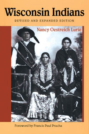 Wisconsin Indians - Nancy Oestreich Lurie