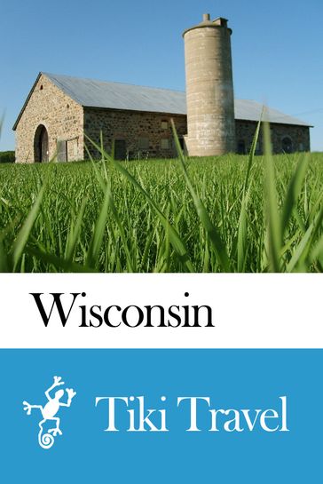 Wisconsin (USA) Travel Guide - Tiki Travel - Tiki Travel