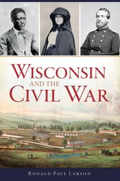 Wisconsin and the Civil War