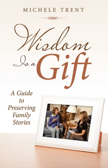 Wisdom Is a Gift - Michele Trent