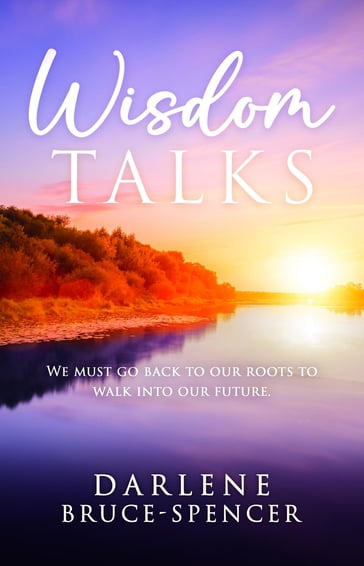 Wisdom Talks - Darlene Bruce-Spencer