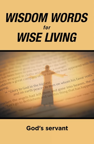 Wisdom Words for Wise Living - Gods Servant